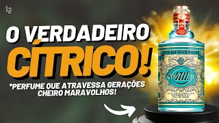 O VERDADEIRO CIÌTRICO 4711 O PERFUME QUE ATRAVESSA GERACÌ§OÌƒES E TEM UM CHEIRO MARAVILHOSO E CHIQUE [upl. by Bobbi786]