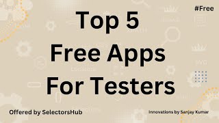 Top 5 Free Apps For Testers [upl. by Constancy923]