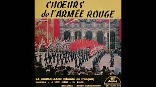 Boris Alexandrov Choeurs De LArmée Rouge – La Marseillaise [upl. by Thaxter218]