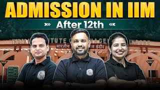 IIM After 12th  Admission In IIM After 12th  Detailed Information  IPMAT 2024 [upl. by Carroll]