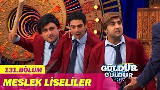 Güldür Güldür Show 131Bölüm  Meslek Liseliler [upl. by Schreibe]