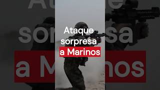 Marinos Respondieron A Ataque Sorpresa Sáric Sonora Marina [upl. by Malia]