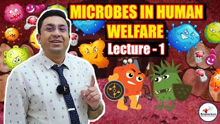 Microbes in Human Welfare l Lecture 1 l Biology l NEET [upl. by Connel254]