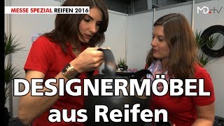 MDMESSE SPEZIAL  Reifen 2016 quotDesignerstücke aus alten Reifenquot [upl. by Pimbley]