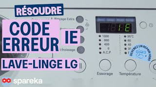 Résoudre un code erreur IE sur un lavelinge LG comment faire [upl. by Eimor]