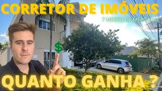 QUANTO GANHA UM CORRETOR DE IMÓVEIS “INICIANTE” [upl. by Sullecram]