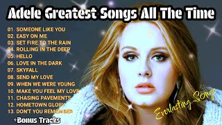 Best Songs Of Adele Everlasting Top Hits Playlist Album  Bonus Tracks [upl. by Avid65]