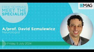 Meet the Specialist AProf David Szmulewicz Neurologist [upl. by Drobman756]