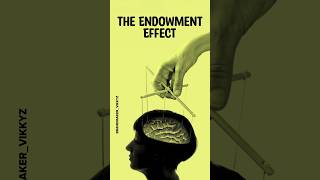 The Endowment Effect 🤯🧠 [upl. by Ailyn495]