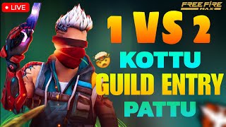 1 VS 2 Kottu Guild Entry Pattu🔥FREE FIRE LIVE TELUGU❤️reactions ashwadhamagaming freefirelive [upl. by Eannaj564]