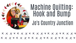 Jos Country Junction  Machine Quilting Hook and Bump [upl. by Griggs]