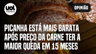 Preço da carne tem maior queda em 15 meses picanha foi a que mais barateou [upl. by Eoz]