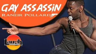 GAY ASSASSIN  Raneir Pollard LIVE at the Laugh Factory [upl. by Mccafferty]