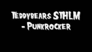 Teddybears STHLM  Punkrocker [upl. by Oba497]