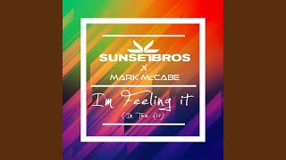 Sunset Bros X Mark McCabe  Im Feeling It Code Black Remix [upl. by Villiers]