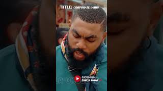 corporatelamba comedy ruthkadirifilms whatwedotogethermatters nollywood newrelease trending [upl. by Doownil]