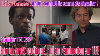 ITC 737 Anaïs connaît le secret de Teyssier  Enzo un arrêt cardiaque lui en réanimation sur TF1 [upl. by Yve]