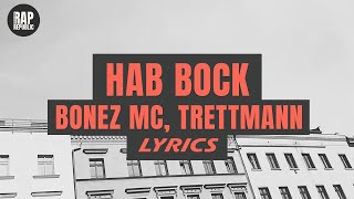 Bonez MC Trettmann  Hab Bock Lyric Video [upl. by Georgia]