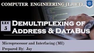 Lec 5 Demultiplexing of Address amp Data Bus  Microprocessor amp Interfacing  Computer Engineering [upl. by Leirea186]