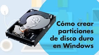 Cómo crear particiones de Disco Duro en Windows [upl. by Keene740]