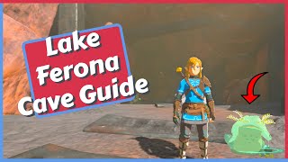 Lake Ferona Cave Guide Bubbul Frog Location in Zelda Tears of the Kingdom [upl. by Taryn]