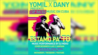 Yomil y El Dany  Estamos pa to  DopingExtreme [upl. by Adle719]