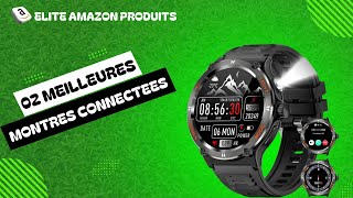 Top 02 Des Meilleures Montres Connectées Quil Faut Nécessairement Acheter [upl. by Farver]