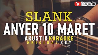 anyer 10 maret  slank akustik karaoke [upl. by Abita706]