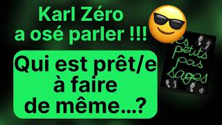 ❌⚠️Karl Zéro a OSÉ PARLER  Et toi tu en es où de tes consentements par le silence [upl. by Carhart405]