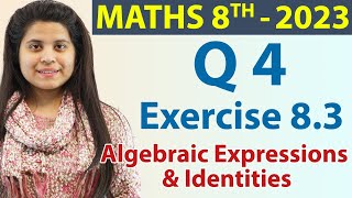 Q 4  Ex 83  Algebraic Expressions and Identities  Maths Class 8th  Ch 8 New Syllabus CBSE 2023 [upl. by Siouxie]