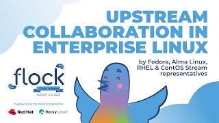 Upstream Collaboration in Enterprise Linux [upl. by Hazard541]