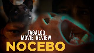 Nocebo 2022 TAGALOG Movie Review  Rebyu  Rebyuhan [upl. by Suolevram728]