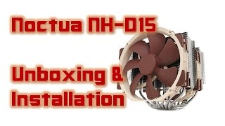 Noctua NHD15 Unboxing amp Installation [upl. by Anes994]