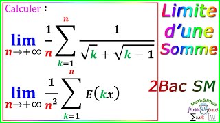 Limite dune somme  les Suites Numériques  2 Bac SM  Exercice 14 [upl. by Dorette]