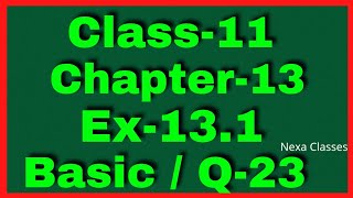 Ex131 Q23 Class 11  Limits and Derivatives  NCERT Math [upl. by Aitram]