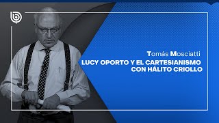 Lucy Oporto y el cartesianismo con hálito criollo [upl. by Annabelle]