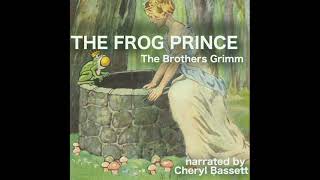 The Frog Prince  The Brothers Grimm Full Fairy Tale Audiobook [upl. by Ailehs]