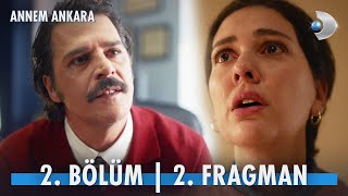 Annem Ankara 2 Bölüm 2 Fragman  “Düşmeden kalkmayı öğrenemezsin” [upl. by Ellirehs]