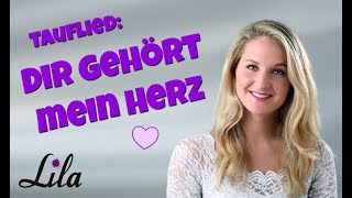 Dir gehört mein Herz  Tauflied aus Tarzan gesungen von Sängerin Lila [upl. by Fulbright]