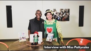 An Interview with Miss PattyCake [upl. by Tarrel445]