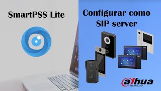 Configurar SmartPSS Lite como servidor SIP [upl. by Fernanda]