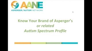 Know Your Brand of Aspergers or Related Autism Spectrum Profile with Jamie Freed M S W  LICSW [upl. by Asirac630]