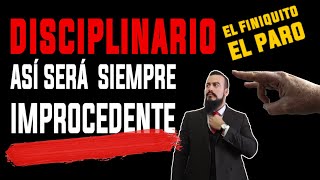 DESPIDO DISCIPLINARIO¿Tienes PARO y FINIQUITOCAUSAS y REQUISITOS para la IMPROCEDENCIAUN TIO LEGAL [upl. by Rap]