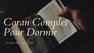 Coran Complet pour Dormir Magnifique Récitation avec Belle et Douce Voix  Sourates 36 à 114 [upl. by Ahsenac628]