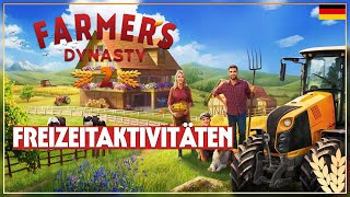 Farmers Dynasty 2  Freizeitaktivitäten [upl. by Izak647]