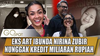 NIRINA ZUBIR SENANG eks ART MERTUA DITAGIH MILIARAN RUPIAH NUNGGAK KREDITAN  GO SPOT [upl. by Kielty]