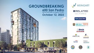 Weingart Center  600 San Pedro Groundbreaking [upl. by Anelej]