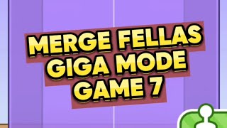 MERGE FELLAS GIGA MODE FAME 7 [upl. by Leveridge]