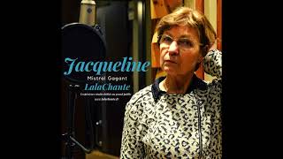 Jacqueline  Cover Renaud Mistral Gagnant  L Expérience LalaChante [upl. by Willie]