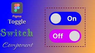 Toggle Switch Animation UI Component  UIUX  Figma [upl. by Eimareg579]